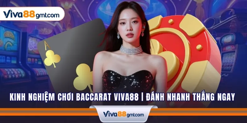 kinh nghiem choi baccarat viva88 1